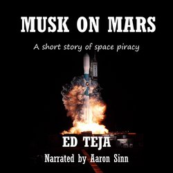 Musk On Mars|Teja, Ed