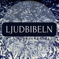 NT | Hebreerbrevet|Ljudbibeln