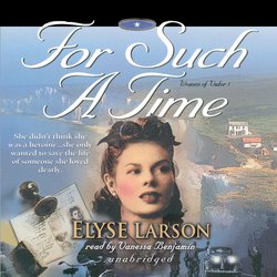 For Such a Time|Larson, Elyse