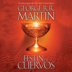 Festín de cuervos|Martin, George R. R.