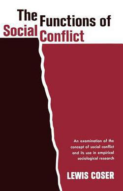 The Functions of Social Conflict|Lewis A. Coser
