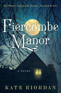 Fiercombe Manor|Kate Riordan