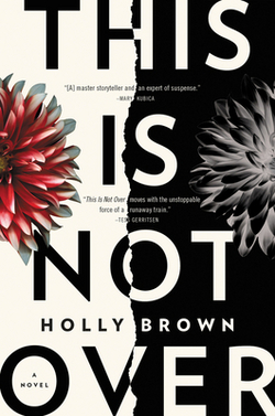 This Is Not Over|Holly Brown