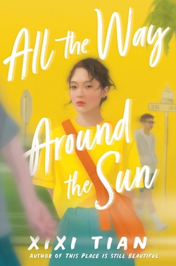 All the Way Around the Sun|XIXI Tian