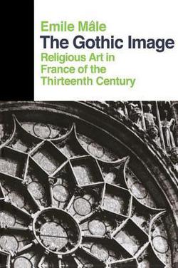 The Gothic Image|Emile Male