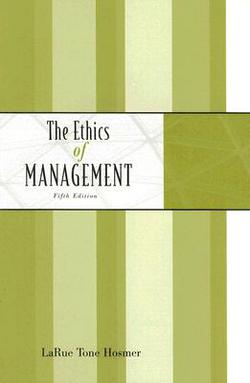 The Ethics of Management|La Rue Tone Hosmer