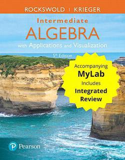 Intermediate Algebra with Applications & Visualization with Integrated Review Plus Mymathlab -- Access Card Package [With Access Code]|Gary Rockswold