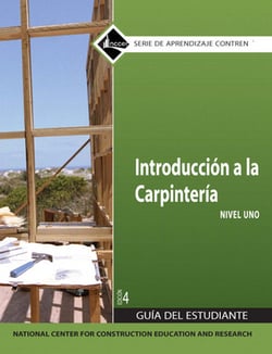 Carpentry Fundamentals Trainee Guide in Spanish, Level 1|Nccer