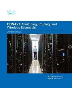 Switching, Routing, and Wireless Essentials Companion Guide (Ccnav7)|Cisco Networking Academy