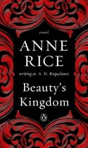 A. N. Roquelaure - Beauty's Kingdom (Paperback)