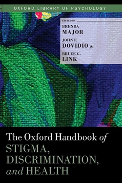 Oxford Handbook of Stigma, Discrimination, and Health|Brenda Major