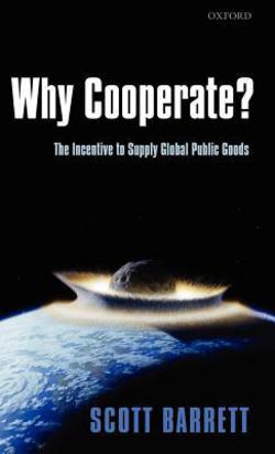 Why Cooperate?|Scott Barrett