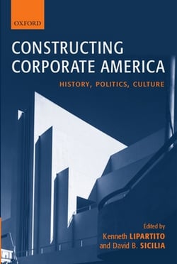 Constructing Corporate America|Kenneth Lipartito