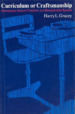 Curriculum or Craftsmanship|Harry L. Gracey