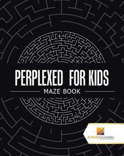 Perplexed for Kids|Activity Crusades