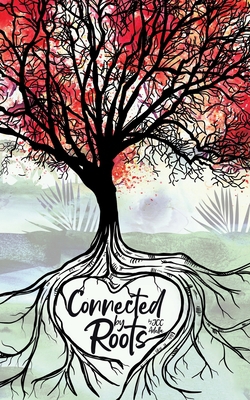 Connected by Roots|Jcc Adella
