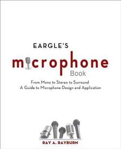 Eargle's The Microphone Book|Ray Rayburn