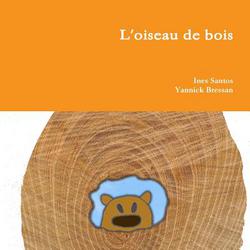 L'oiseau de bois|Ines Santos