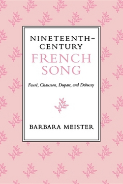 Nineteenth-Century French Song|Barbara Meister
