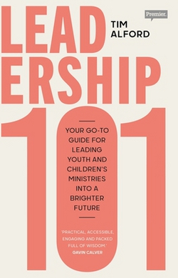 Leadership 101|Tim Alford