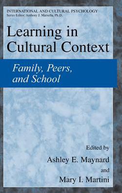 Learning in Cultural Context|Ashley E. Maynard