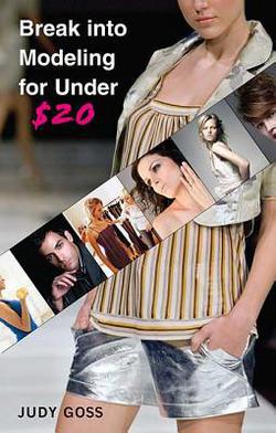 Break Into Modeling for Under $20|Judy Goss