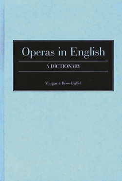Operas in English|Margaret R. Griffel