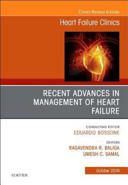 Recent Advances in Management of Heart Failure, an Issue of Heart Failure Clinics|Ragavendra R. Baliga