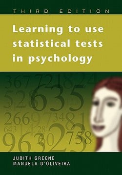 Learning to Use Statistical Tests in Psychology|Judith Greene