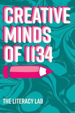 Creative Minds of 1134|The Literacy Lab