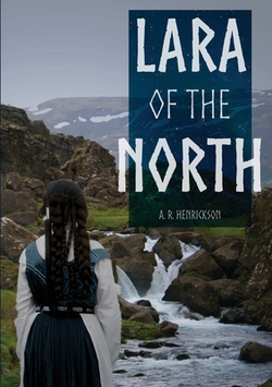 Lara of the North|A. R. Henrickson