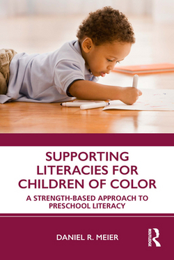 Supporting Literacies for Children of Color|Daniel R. Meier