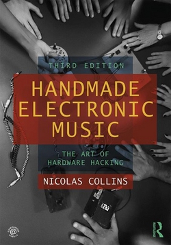 Handmade Electronic Music|Nicolas Collins