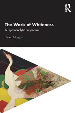 The Work of Whiteness|Helen Morgan