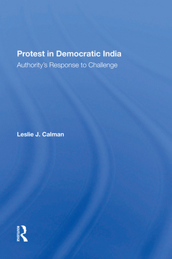 Protest in Democratic India|Leslie J. Calman