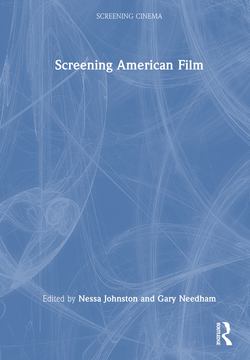 Screening American Film|Nessa Johnston