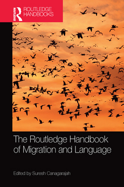 The Routledge Handbook of Migration and Language|Suresh Canagarajah