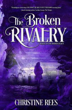 The Broken Rivalry|Christine Rees