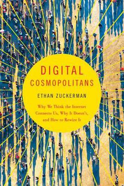 Digital Cosmopolitans|Ethan Zuckerman