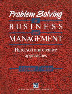 Problem Solving in Business and Management|Michael J. Hicks