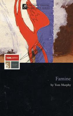 Famine|Tom Murphy