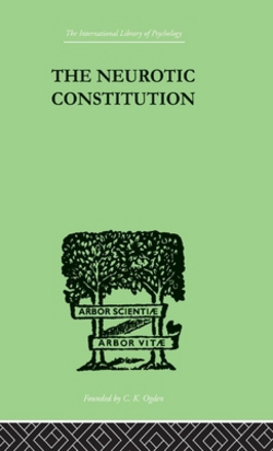 The Neurotic Constitution|Alfred Adler