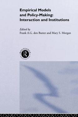 Empirical Models and Policy Making|Mary Morgan
