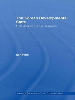The Korean Developmental State|Iain Pirie