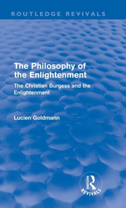 The Philosophy of the Enlightenment (Routledge Revivals)|Lucien Goldmann