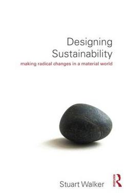 Designing Sustainability|Stuart Walker