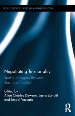 Negotiating Territoriality|Allan Charles Dawson