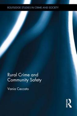 Rural Crime and Community Safety|Vania Ceccato