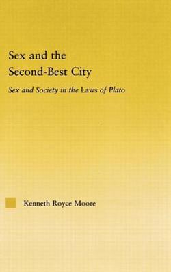 Sex and the Second-Best City|Kenneth Royce Moore