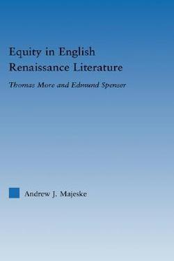Equity in English Renaissance Literature|Andrew Majeske